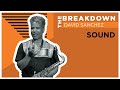 The Breakdown: Sound w/ David Sánchez