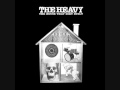 The HEAVY "Short change hero" (2009) 