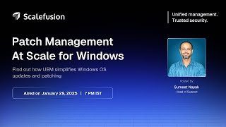 Windows Patch Management: Expert Insights from Scalefusion UEM