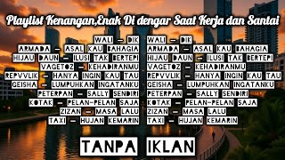 Download lagu PLAYLIST KENANGAN | ENAK DI DENGAR SAAT KERJA DAN SANTAI mp3 Download lagu PLAYLIST KENANGAN | ENAK DI DENGAR SAAT KERJA DAN SANTAI mp3