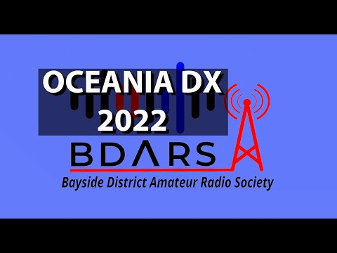 2022 - Oceania DX Contest  — Bayside District Amateur Radio Society