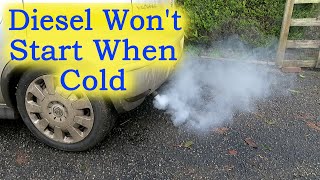 Diesel Won't Start when the Engines Cold - White Exhaust Smoke (+ What are Glow Plugs?)
