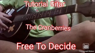 The Cranberries Free To Decide Tutorial Gitar Bab 1