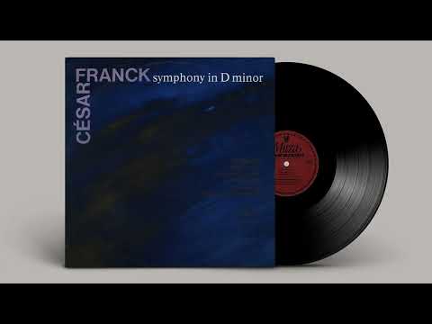 César Franck - Symphony In D Minor (1888)