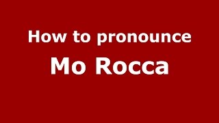How to pronounce Mo Rocca