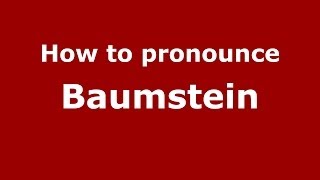 How to pronounce Baumstein