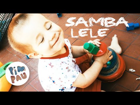 PIM PAU • SAMBA LELE (Música es Juguete)