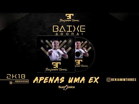 APENAS UMA EX - BENJAMIM TORRES PROMOCIONAL 2018