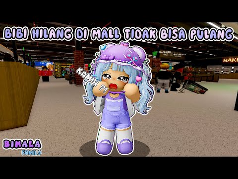 BIBI HILANG DI MALL TIDAK BISA PULANG - BIMALA FAMILY  || BROOKHAVEN RP 🏡 ROBLOX INDONESIA