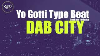 Yo ghotti x Fredo Santana x Migos x Rich The Kid Type Beat "Dab City" (Prod Mikesprobeats)