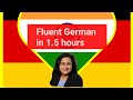 Learn Fluent German in few hours Comple Learn Fluent German in few hours Comple