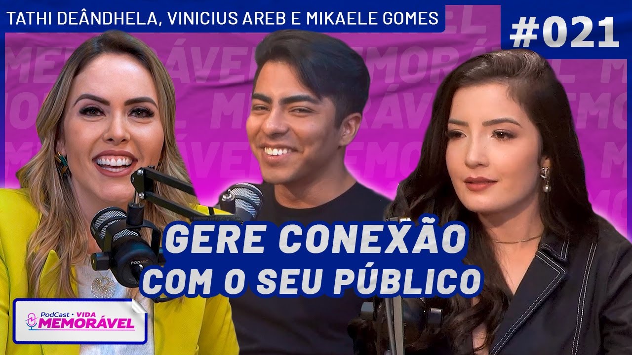 O SEGREDO PARA TER UMA MENTALIDADE VENCEDORA (Mikaele Gomes) - Podcast vida memorável #021