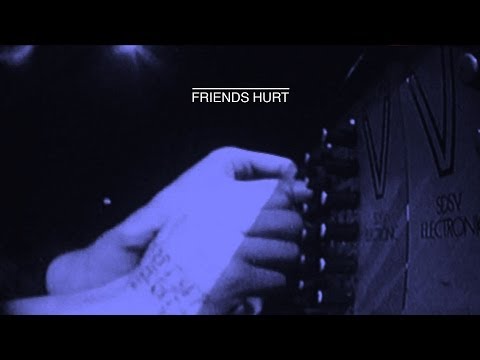 PXTK - FRIENDS HURT (LIVE) - WE ARE THE CITY