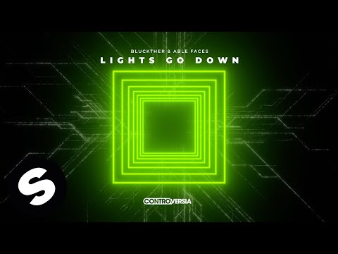 Bluckther & Able Faces - Lights Go Down (Official Audio)
