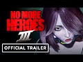 No More Heroes 3 - Official Alien Superheroes Trailer