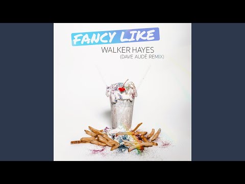 Fancy Like (Dave Audé Remix)