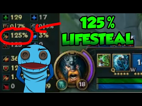125% Lifesteal on every auto attack (Highest possible lifesteal?) - League of Legends