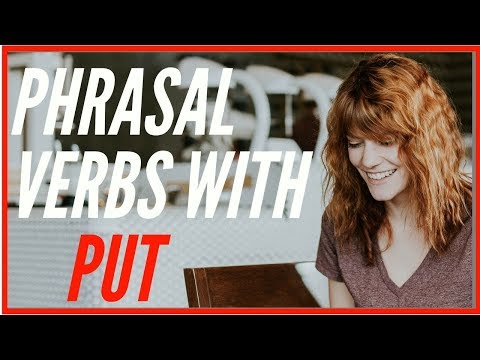 Phrasal verbs with PUT -to put up with, to put s.o. down, to put s.o. up