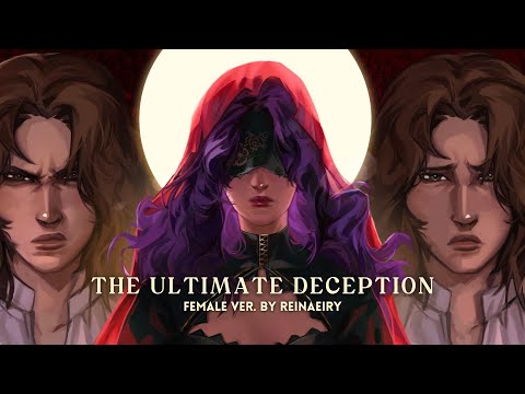 The Ultimate Deception (Female Ver.) || Journey To Bethlehem Cover by Reinaeiry