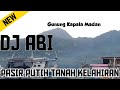 DJ ABI Pasir Putih Tanah Kelahiran 2020 Official Music Video