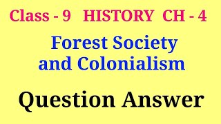 forest society and colonialism question answer | class 9 history chapter 4 question answer