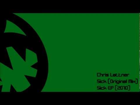 Chris Lattner - Sick (HQ Original Mix)