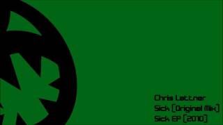 Chris Lattner - Sick (HQ Original Mix)