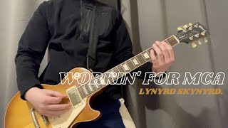 Workin&#39; For MCA - Lynyrd Skynyrd - Guitar Cover