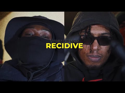 Récidive (M4vss x Tyr6n)