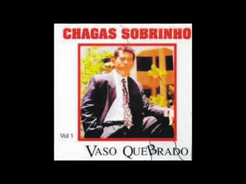 Sou Eu O Mesmo - Chagas Sobrinho