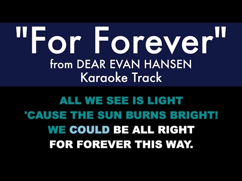 "For Forever" from Dear Evan Hansen - Karaoke Track with Lyrics