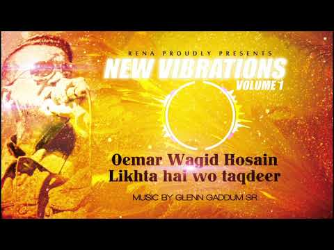 Likhta hai wo taqdeer I Oemar Wagid Hosain I Album New Vibrations 1 I Reena Record Centre