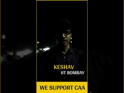 WE SUPPORT CAA – Keshav, IIT Bombay