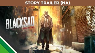 Blacksad: Under the Skin | Story Trailer NA | Microids, Pendulo Studios & YS Interactive