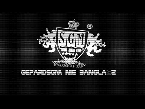 GepardSGM - NIE BANGLASZ (ODSŁUCH HD)