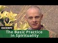 The Basic Practice in Spirituality (Excerpt)
