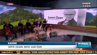 Sami Özer - Ey Gönül Bakma Cihane