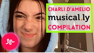CHARLI D'AMELIO MUSICAL.LY COMPILATION | **RARE FOOTAGE!!!**