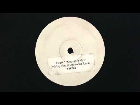 Tweet - Oops (Oh My) (Mickey Finn & Aphrodite Remix)