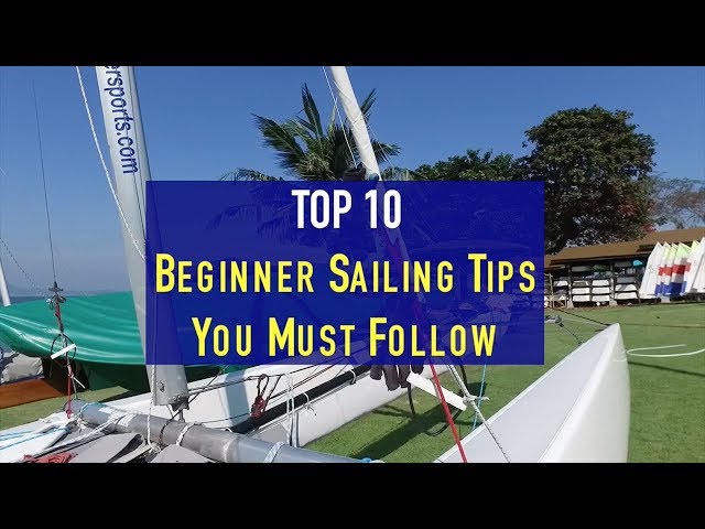 TOP 10 Beginner Sailing Tips