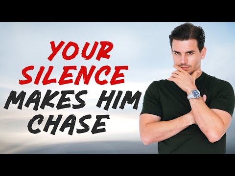 Your Silence Will Make Him Rethink Everything