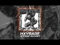 HXVSAGE YOU RE ALIVE Official Audio
