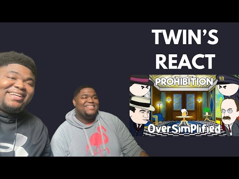 (Twins React) to Prohibition - OverSimplified - REACTION