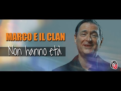 Marco e il Clan - Non hanno età (Official Video)