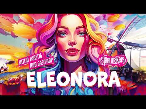 Altijd Larstig & Rob Gasd'rop x De Sfeermakers - Eleonora