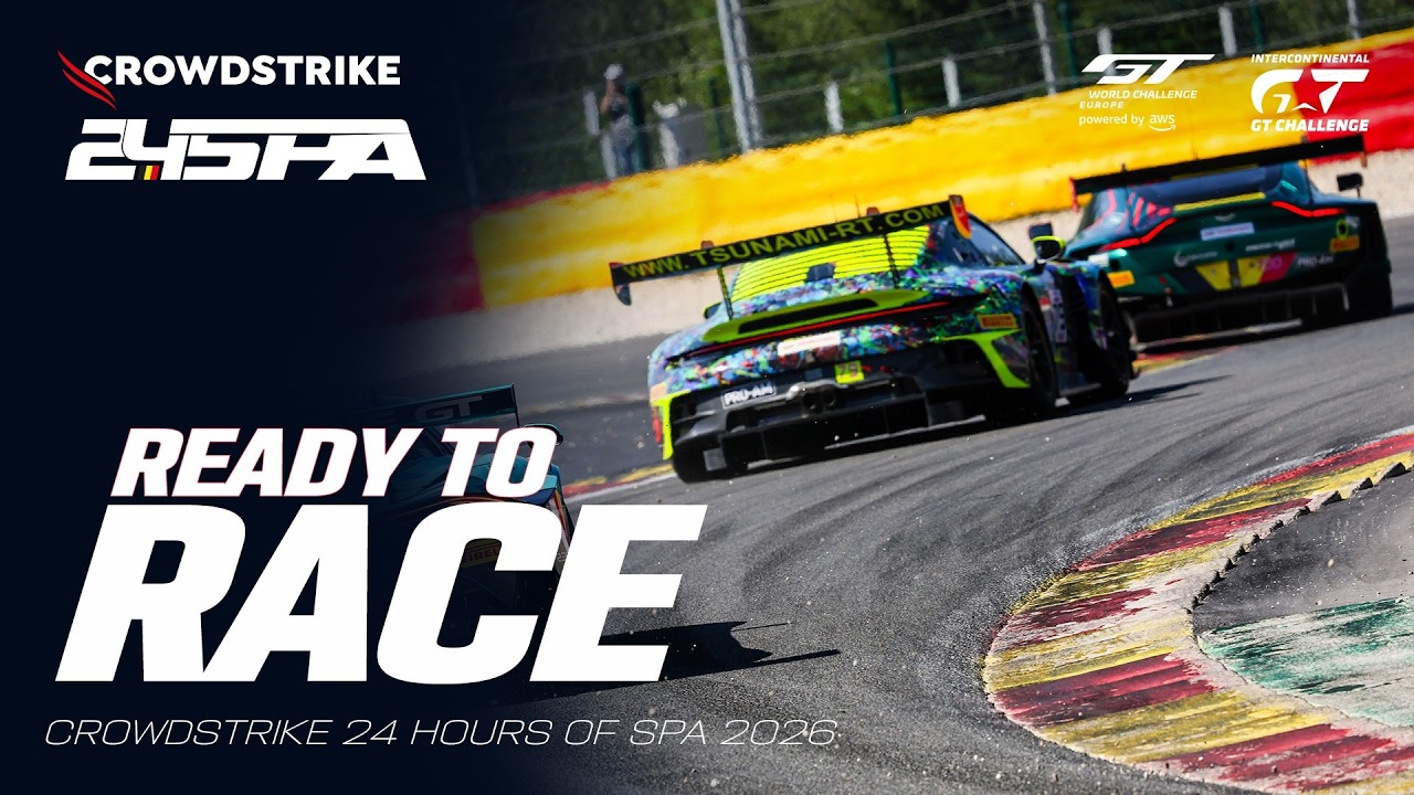 Ready To Race | CrowdStrike 24 Hours of Spa 2026
