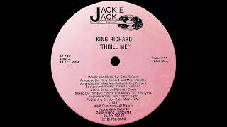 King Richard - Thrill Me (Radio Mix)(1987)