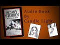 Audio Book By Candle Light Scary Stories To Tell In The Dark