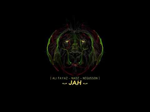 Ali Fayaz ft Nadz ft Negusson - Jah [JBL records] Official Audio 2018