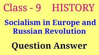 socialism in europe and the russian revolution question answer | class 9 history ch 2 question answe